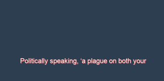 Politically speaking, ‘a plague on both your houses’ – Kishali Pinto Jayawardene