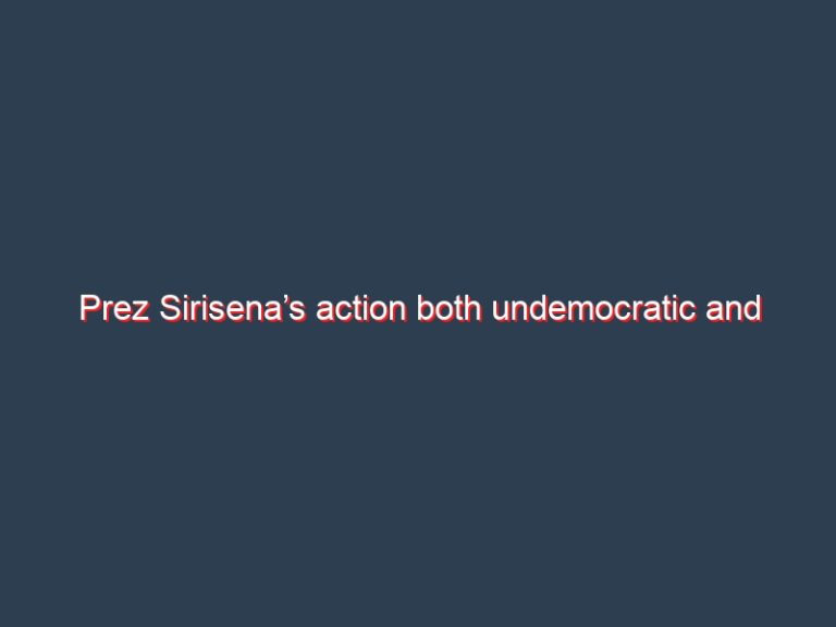 Prez Sirisena’s action both undemocratic and unconstitutional- Statement by Professionals