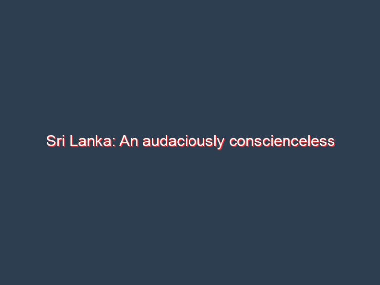 Sri Lanka: An audaciously conscienceless extra-constitutional gamble – Kishali Pinto Jayawaradena,