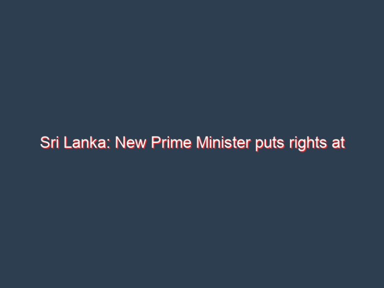 Sri Lanka: New Prime Minister puts rights at grave risk – HRW