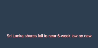 Sri Lanka shares fall to near 6-week low on new tax proposal, economic concern