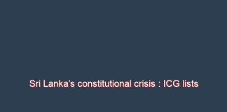 Sri Lanka’s constitutional crisis : ICG lists out steps for international community to consider