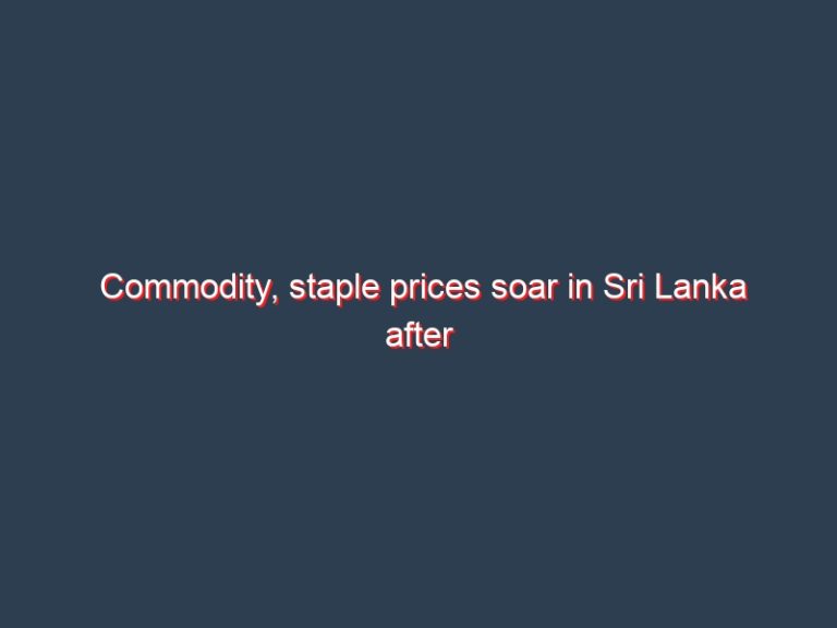 Commodity, staple prices soar in Sri Lanka after rupee devaluation