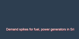 Demand spikes for fuel, power generators in Sri Lanka amid power crisis and forex shortages