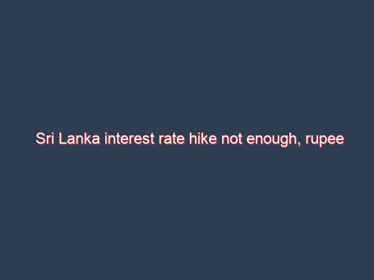 Sri Lanka interest rate hike not enough, rupee cannot be held at 230: Harsha