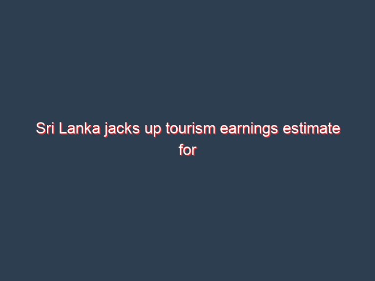 Sri Lanka jacks up tourism earnings estimate for 2021, Jan 2022