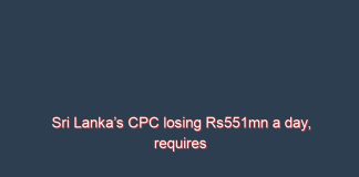 Sri Lanka’s CPC losing Rs551mn a day, requires price hike: Minister