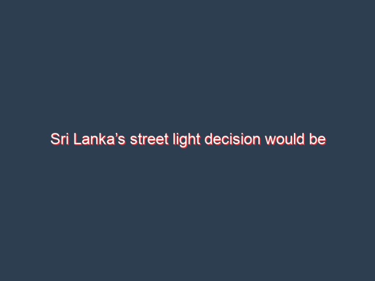 Sri Lanka’s street light decision would be setback for female labour force- IPS economist