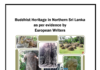 Buddhist Heritage in Northern Sri Lanka as per evidence by European Writers