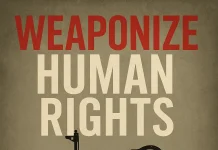 Weaponize human rights